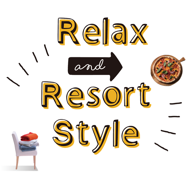 Relax and Resort Style
