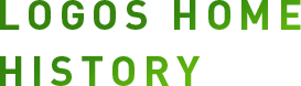 LOGOS HOME HISTORY